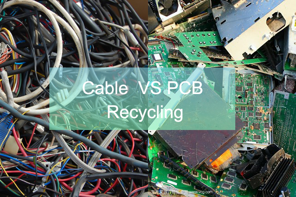 Reciclaje de cables usados ​​vs. reciclaje de PCB: ¿Qué negocio es más rentable?